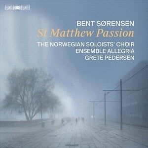 Bengans Sorensen Bent - St. Matthew Passion