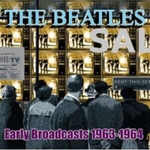 Bengans Beatles The - Early Broadcasts, 1963 - 1964