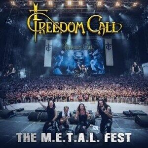 Bengans Freedom Call - The M.E.T.A.L. Fest