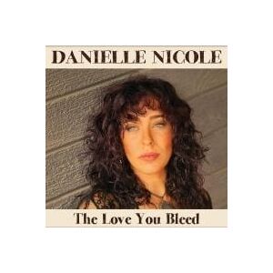 Bengans Nicole Danielle - The Love You Bleed