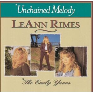 MediaTronixs Leann Rimes : Early Years: Unchained Melody CD Pre-Owned