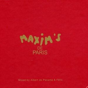 MediaTronixs Maxim’s De Paris: Mixed by Albert de Paname & Felix CD 2 discs (2002) Pre-Owned