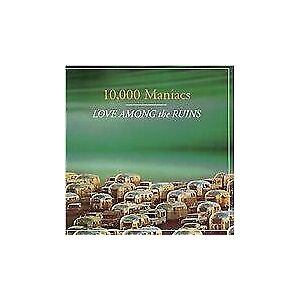 MediaTronixs 10,000 Maniacs : Love Among the Ruins CD (2002) Pre-Owned