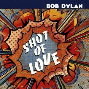 MediaTronixs Bob Dylan : Shot of Love CD (1997) Pre-Owned