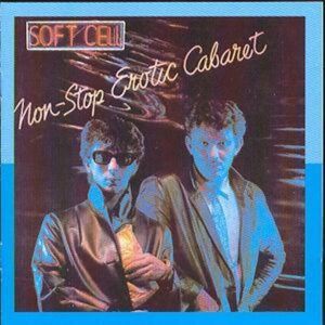 MediaTronixs Soft Cell : Non-stop Erotic Cabaret CD (1996) Pre-Owned