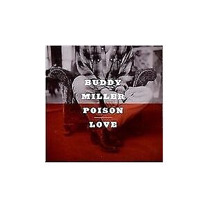 MediaTronixs Buddy Miller : Poison Love CD (1997) Pre-Owned