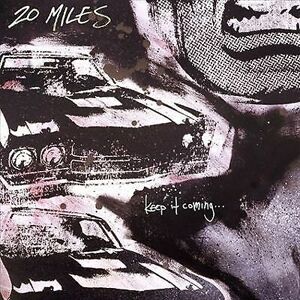 MediaTronixs 20 MILES : KEEP IT COMING CD Pre-Owned