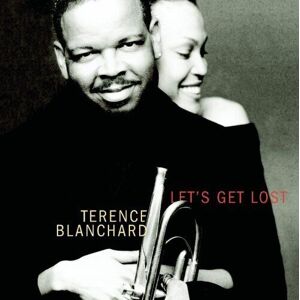 MediaTronixs Terence Blanchard : Lets Get Lost: the Songs of J CD Pre-Owned