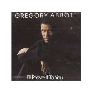 MediaTronixs Gregory Abbott : Ill prove it to you (1988) CD Pre-Owned