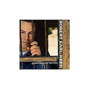 MediaTronixs Robert Earl Keen : Gravitational Forces CD (2001) Pre-Owned