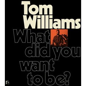 MediaTronixs Tom Williams : What Did You Want to Be? CD (2019) Pre-Owned