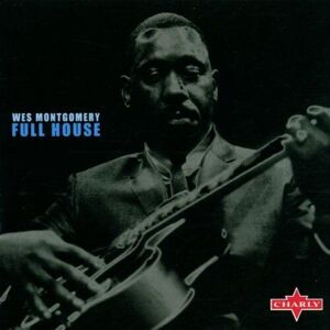 MediaTronixs Wes Montgomery : Full House CD (2001) Pre-Owned