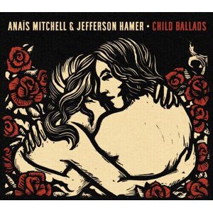 MediaTronixs Anais Mitchell & Jefferson Hamer : Child Ballads CD (2016) Pre-Owned