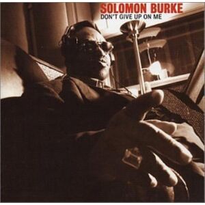 MediaTronixs Burke, Solomon : Dont Give Up on Me CD Pre-Owned