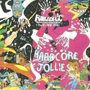 MediaTronixs Funkadelic : Hardcore Jollies CD (2008) Pre-Owned