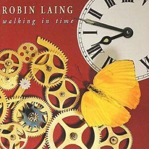 MediaTronixs Robin Laing : Walking in Time CD (1994) Pre-Owned