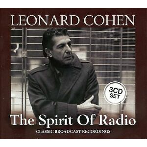 MediaTronixs Leonard Cohen : The Spirit of Radio: Classic Broadcast Recordings CD 3 discs Pre-Owned