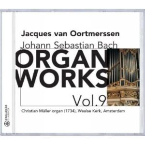 MediaTronixs Jacques van Oortmerssen : J S Bach - Organ Works Vol. 9 CD Pre-Owned