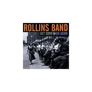 MediaTronixs Rollins Band : Get Some Go Again CD Pre-Owned