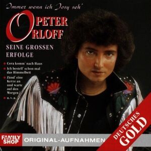 MediaTronixs Peter Orloff : Immer wenn ich Josy seh-Seine grossen Er CD Pre-Owned