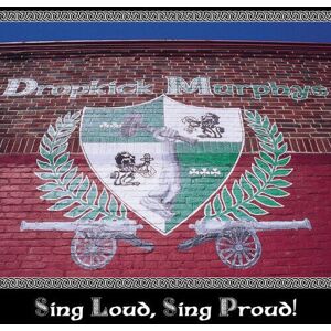 MediaTronixs Dropkick Murphys : Sing Loud, Sing Proud! CD 12″ Album (2017)