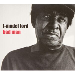 MediaTronixs T-Model Ford : Bad Man CD 12″ Album (2009)
