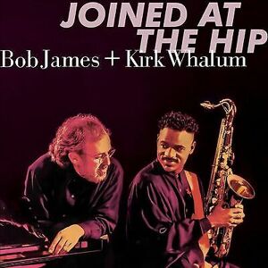 MediaTronixs Bob James & Kirk Whalum : Joined at the Hip CD (2019)