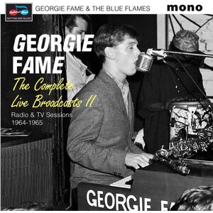 MediaTronixs Georgie Fame & The Blue Flames : The Complete Live Broadcasts: Radio & TV