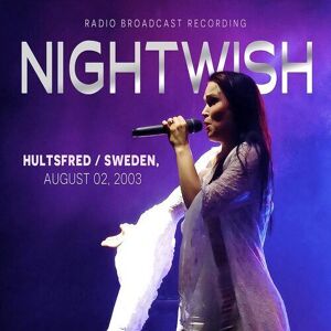 MediaTronixs Nightwish : Hultsfred, Sweden, August 02, 2003: Radio Broadcast Recording CD