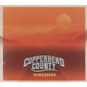 MediaTronixs Copperhead County : Homebound CD Album Digipak (2022)