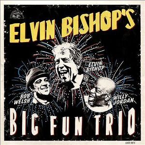 MediaTronixs Elvin Bishop : Elvin Bishop’s Big Fun Trio CD (2017)