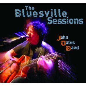 MediaTronixs John Oates Band : The Bluesville Sessions CD (2012)
