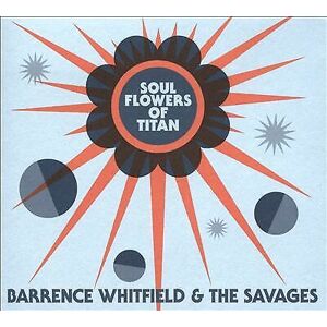 MediaTronixs Barrence Whitfield and The Savages : Soul Flowers of Titan CD (2018)