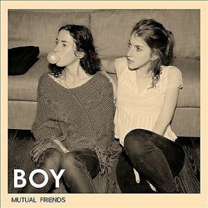 MediaTronixs BOY : Mutual Friends CD (2018)