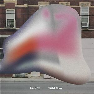 MediaTronixs Le Rex : Wild Man CD (2015)