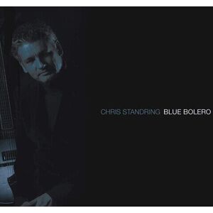 MediaTronixs Chris Standring : Blue Bolero CD (2019)