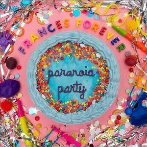 MediaTronixs Frances Forever : Paranoia Party CD EP (2021)