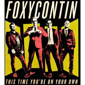 MediaTronixs Foxycontin : This Time You’re On Your Own CD (2020)