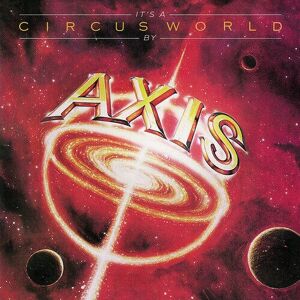 MediaTronixs Axis : It’s a Circus World CD Collector’s  Remastered Album (2018)