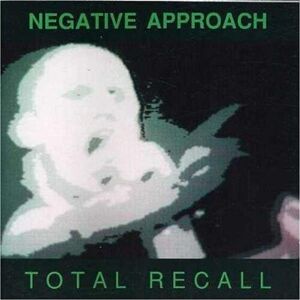 MediaTronixs Negative Approach : Total Recall CD (2018)