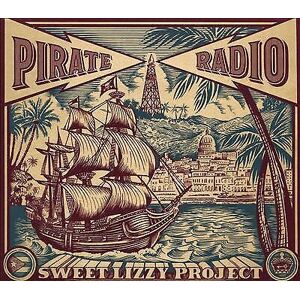MediaTronixs Sweet Lizzy Project : Pirate Radio CD (2022)