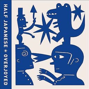 MediaTronixs Half Japanese : Overjoyed CD (2014)