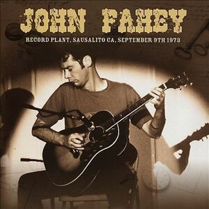 MediaTronixs John Fahey : Record Plant, Sausalito CA, September 9th 1973 CD (2015)