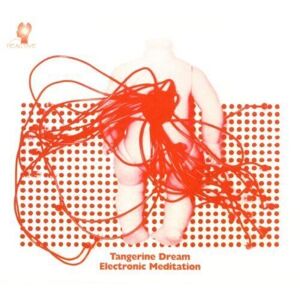 MediaTronixs Tangerine Dream : Electronic Meditation CD (2012)