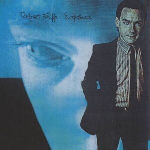 MediaTronixs Robert Fripp : Exposure CD (2006)