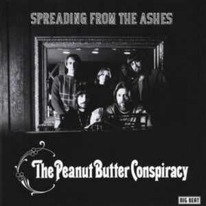 MediaTronixs Peanut Butter Conspiracy : Spreading from the Ashes CD (2005)