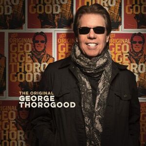 MediaTronixs George Thorogood : The Original George Thorogood CD (2022)