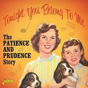 MediaTronixs Patience and Prudence : Tonight You Belong to Me: The Patience and Prudence