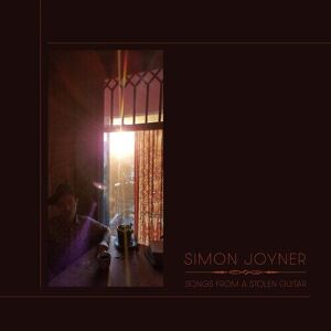 MediaTronixs Simon Joyner : Songs from a Stolen Guitar CD (2022)