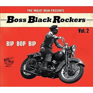 MediaTronixs Various Artists : The ‘Mojo’ Man Presents: Boss Black Rockers: Bip Bop Bip -